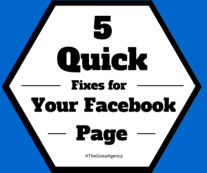 5 Quick Fixes for Your Facebook Page