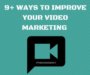9+ Ways to Improve Your Video Marketing