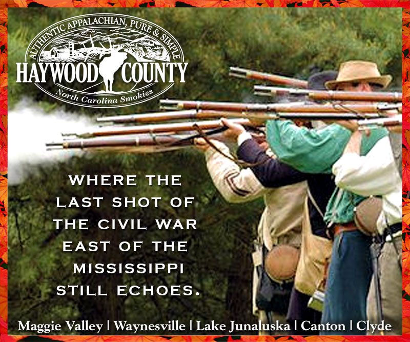 haywood county civil war mississippi shots guns waynesville maggie valley lake junaluska canton clyde marketing cultural tourism advertising